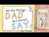 All the Things Dad Will Always Say