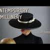 Contemporary Millinery